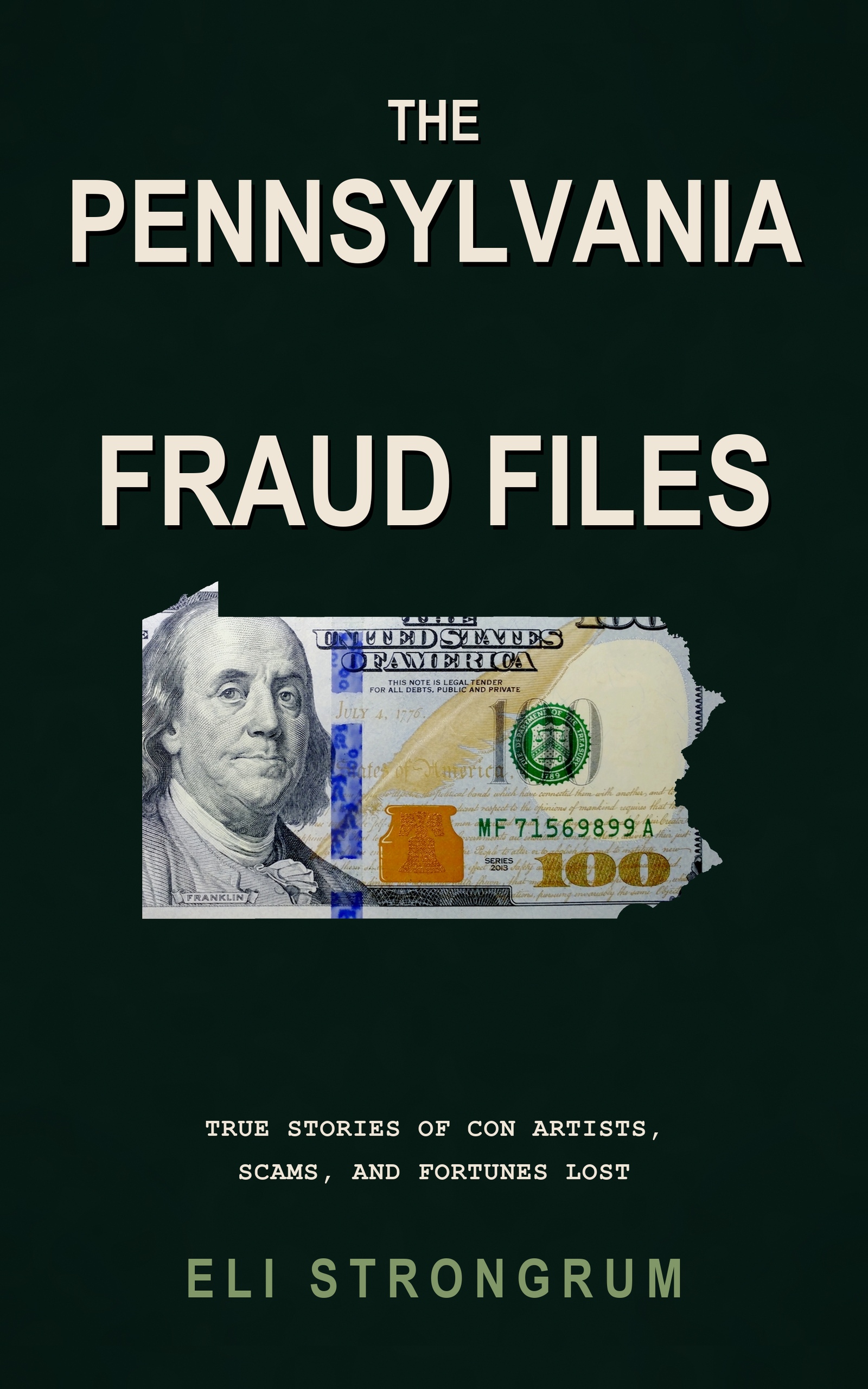 The Pennsylvania Fraud Files by Eli Strongrum, book cover